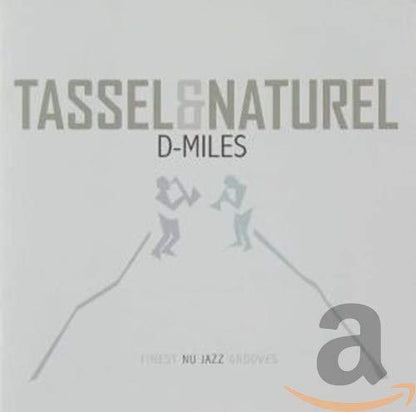 Tassel & Natural - D-Miles