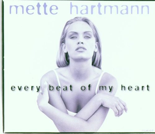 Every beat of my heart