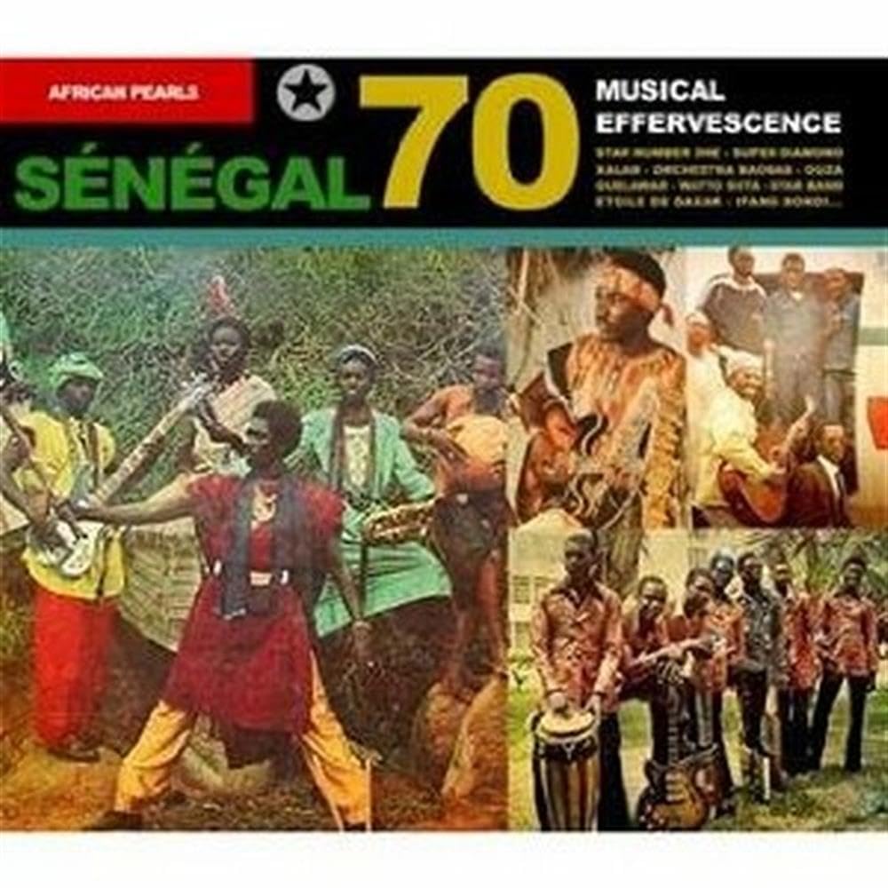 Senegal 70 Musical Effervescence