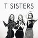 T-Sisters