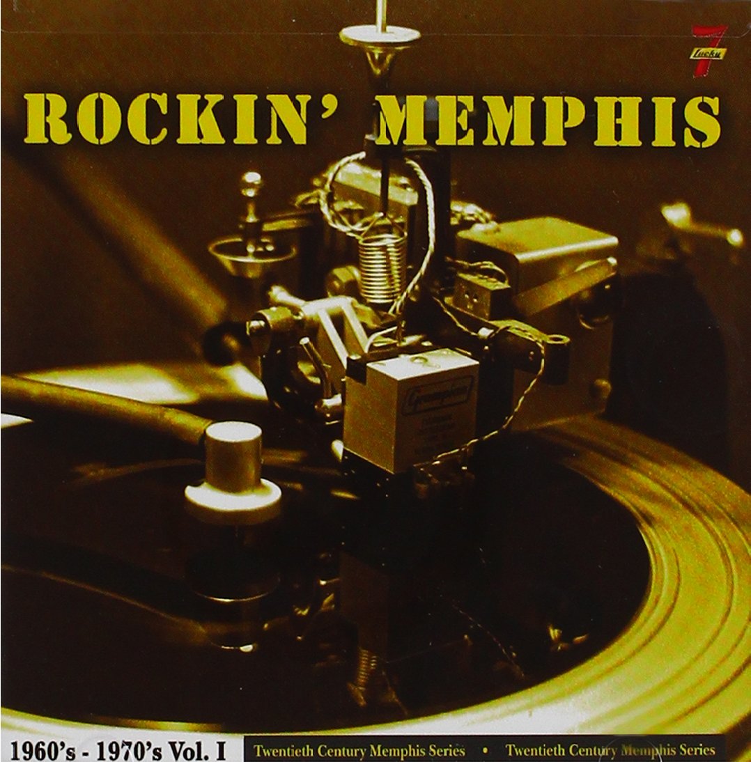 Rockin' Memphis: 1960s-1970s, Vol. 1