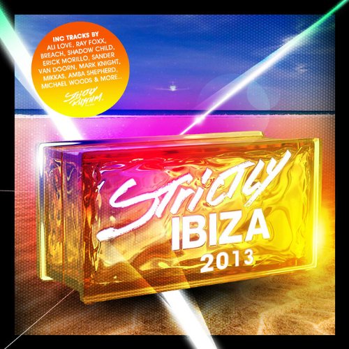 Strictly Rhythm Ibiza 2013