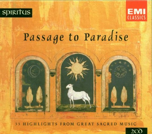 Passage to Paradise - 33 Highlights From Great Sacred Music