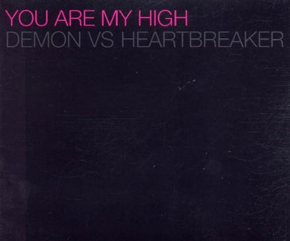 You Are My High