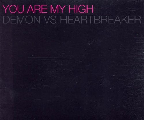 You Are My High