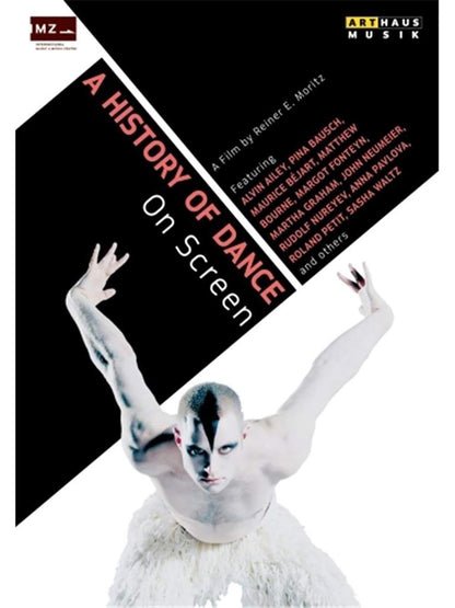 A History Of Dance (Alvin Ailey, Pina Bausch, Maurice Béjart