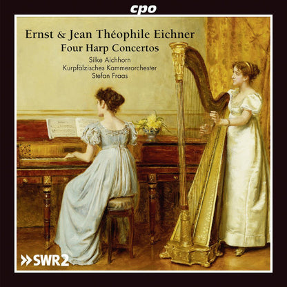 Ernst & Jean Théophile Eichner: Four Harp Concertos