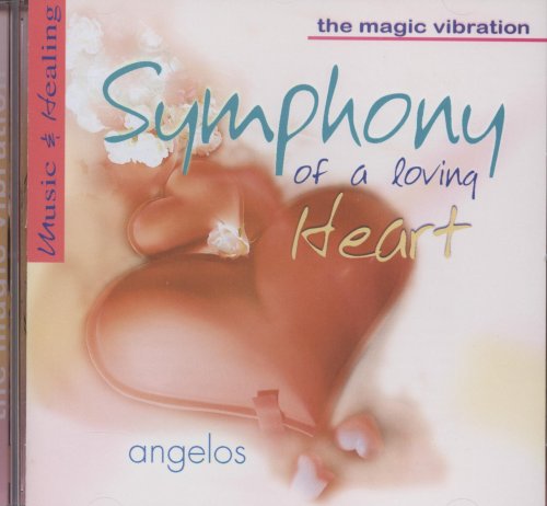 SYMPHONY OF A LOVING HEART - A