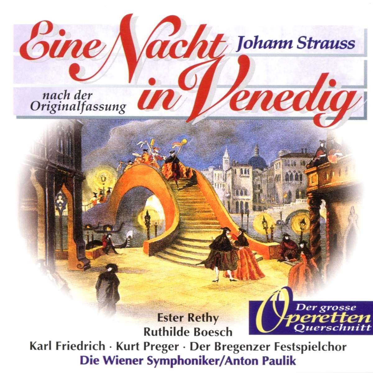 Strauss: Eine Nacht in Venedig (Großer Querschnitt)