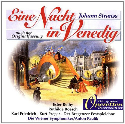 Strauss: Eine Nacht in Venedig (Großer Querschnitt)