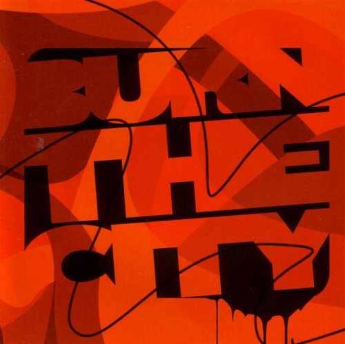 Burn the City