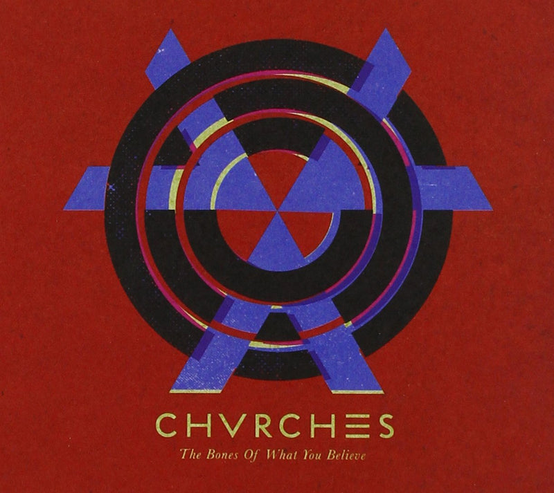 Chvrches - Bones of What You Believe (1 CD