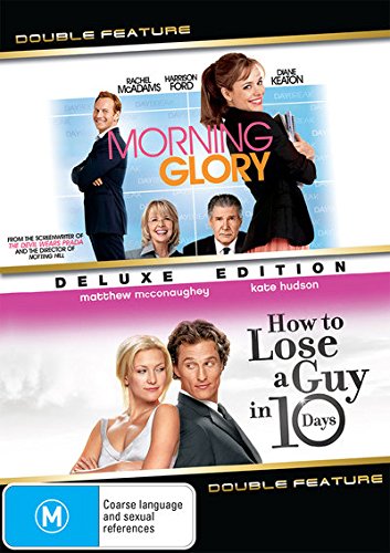 Morning Glory / How To Lose A Guy In 10 Days