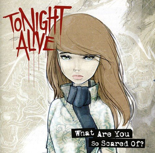 What are You So Scared of