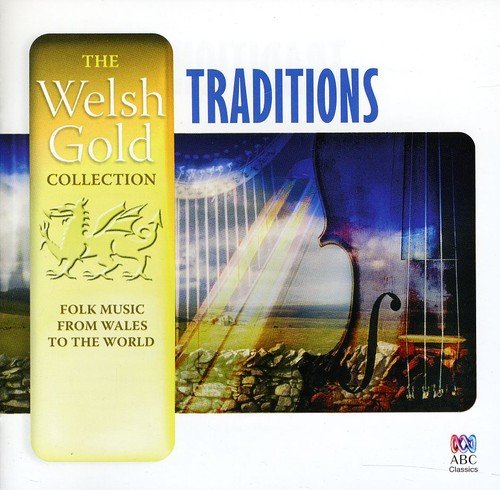 Welsh Gold: Traditions