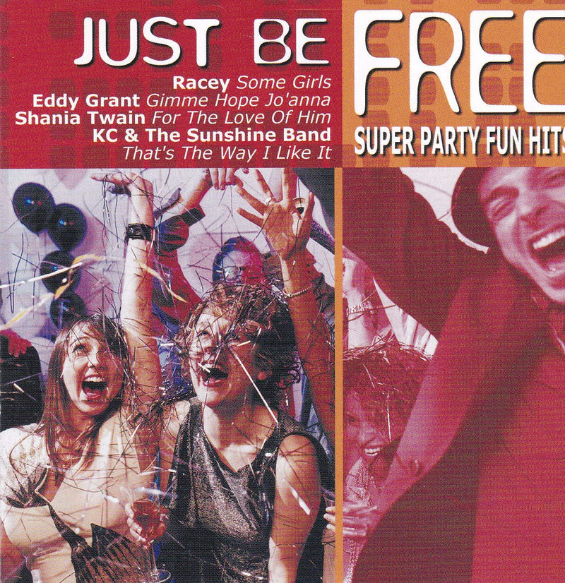 Just Be Free Super Party Fun Hits