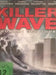 Killer Wave - Tsunami des Todes
