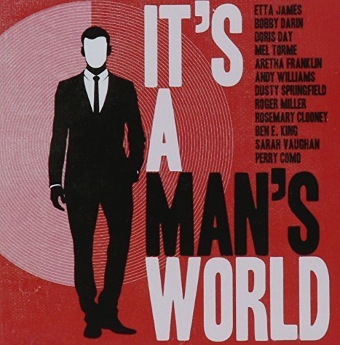 It's A Man's World