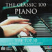 VARIOUS ARTISTS - The Classic 100: Piano � The Top Ten & Selected Highlights (1 CD)