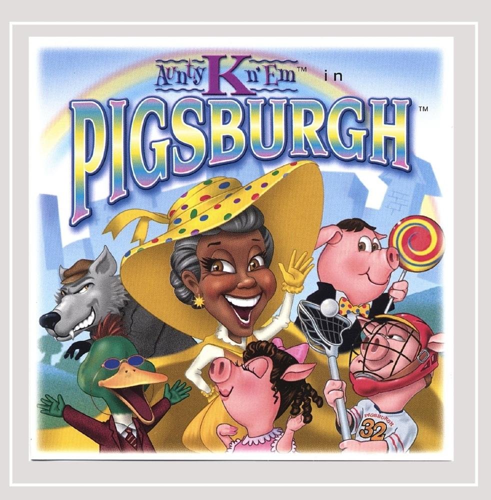 Aunty K N'em in Pigsburgh