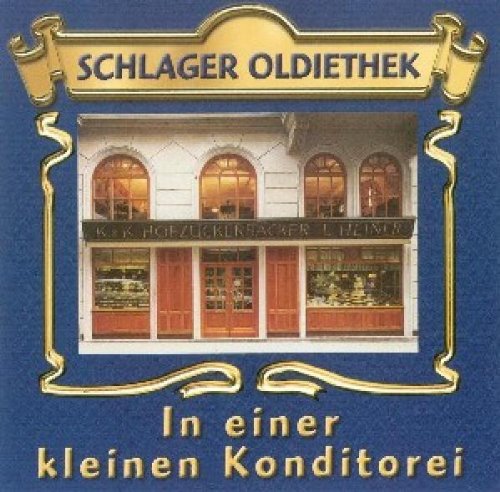 Schlager Oldiethek-In einer kleinen Konditorei