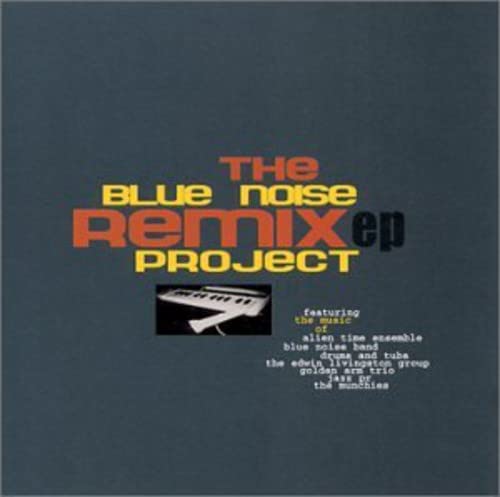 Blue Noise Remix Project EP 1