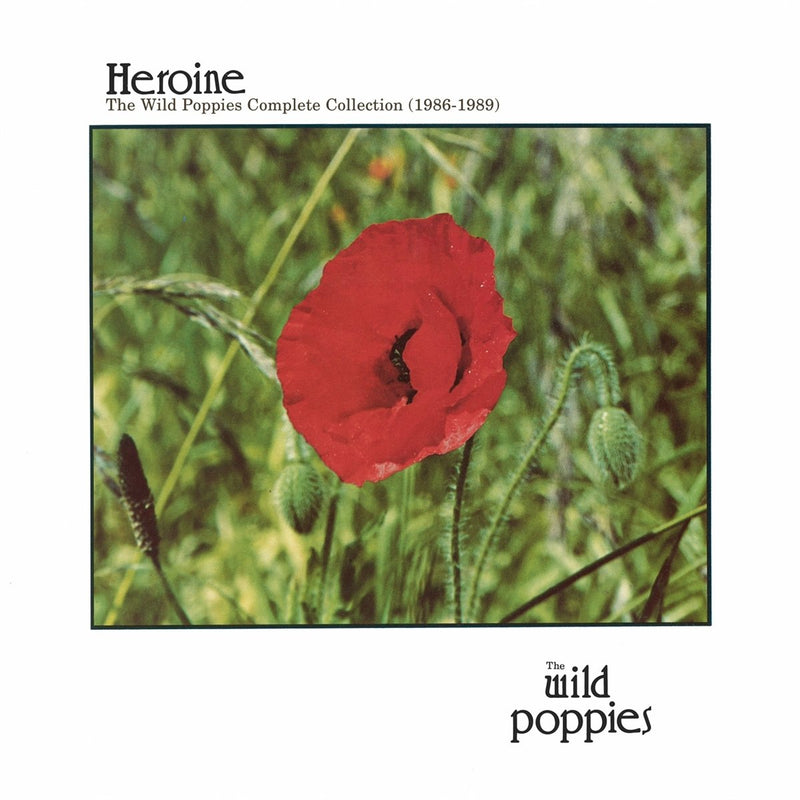 Heroine: The Wild Poppies Complete Collection 1986