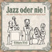 Jazz Oder Nie Als der Dschähs Nach Deutschland Kam