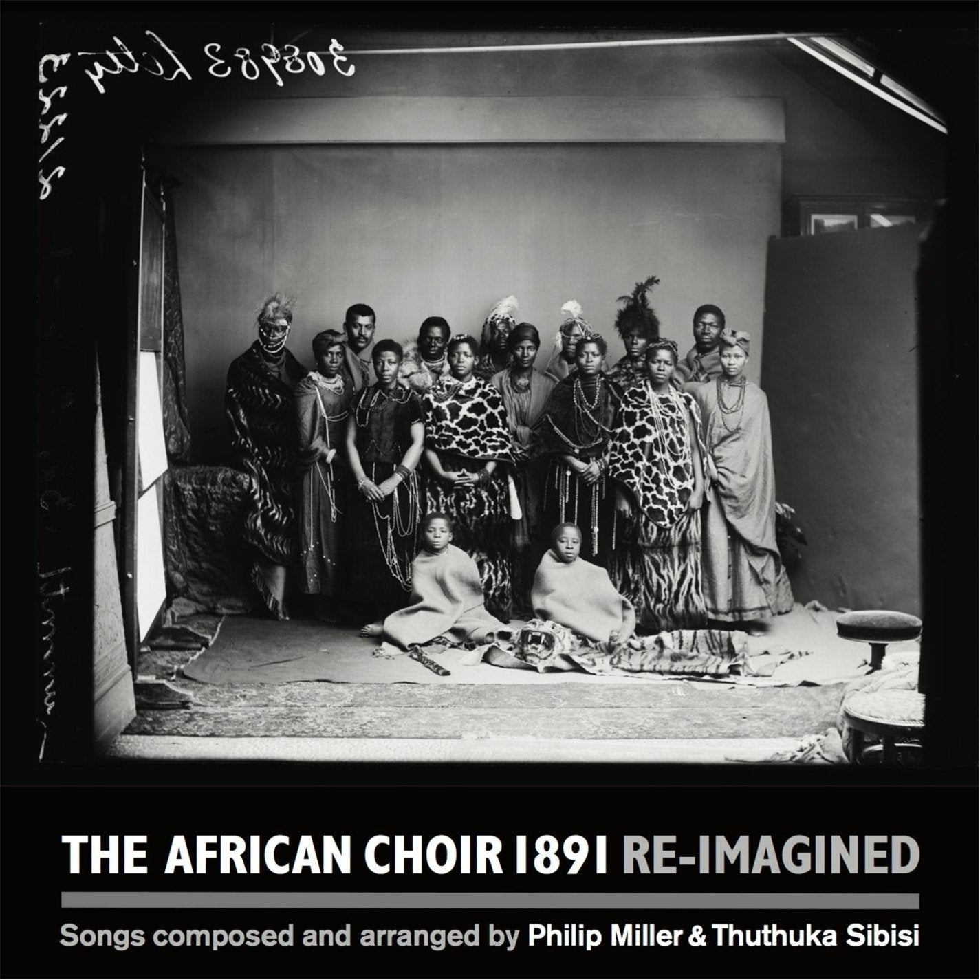 The African Choir 1891 Re-Imagined