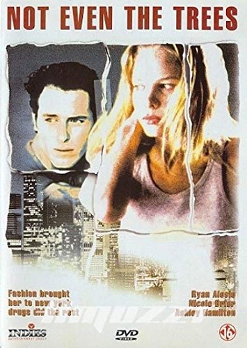 Not Even the Trees
