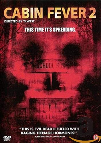 Cabin fever 2 - Spring fever
