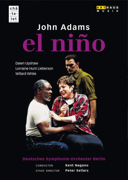JOHN ADAMS: El Niño (live from the Théatre Musical de Paris-Chatelet, 2000