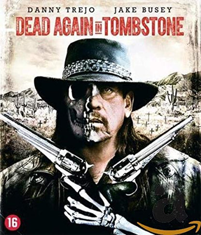 Dead Again In Tombstone 2017