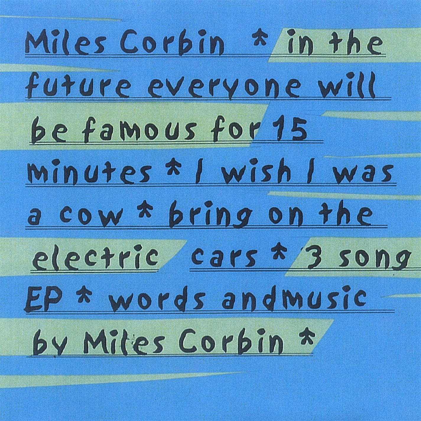 In the Future Everyone Will Be Famous for 15 Minut