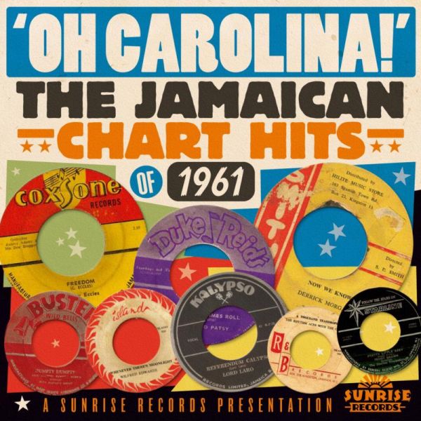 Oh Carolina: Jamaican Hits 1961