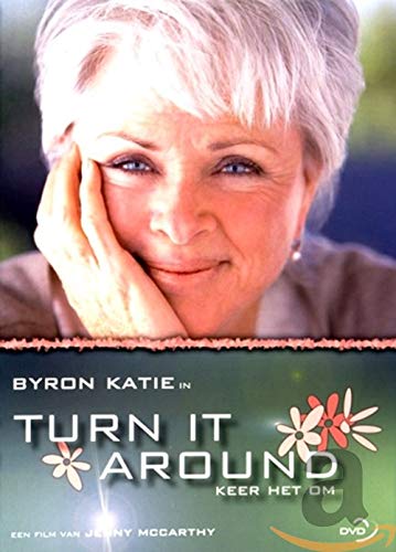 Byron Katie - Turn it around