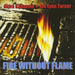 Fire Without Flame
