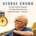George Crumb: The Yellow Moon of Andalusia/...