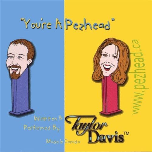 You're a Pezhead