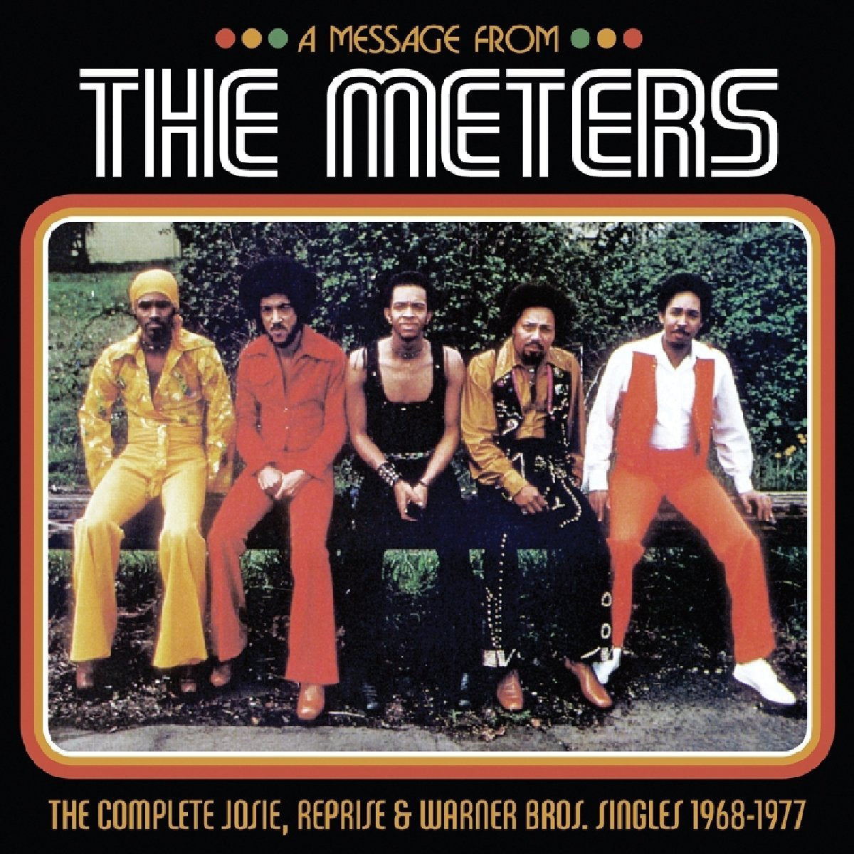 A Message from the Meters: The Complete Josie, Reprise and Warner Bros. Singles 1968-1977