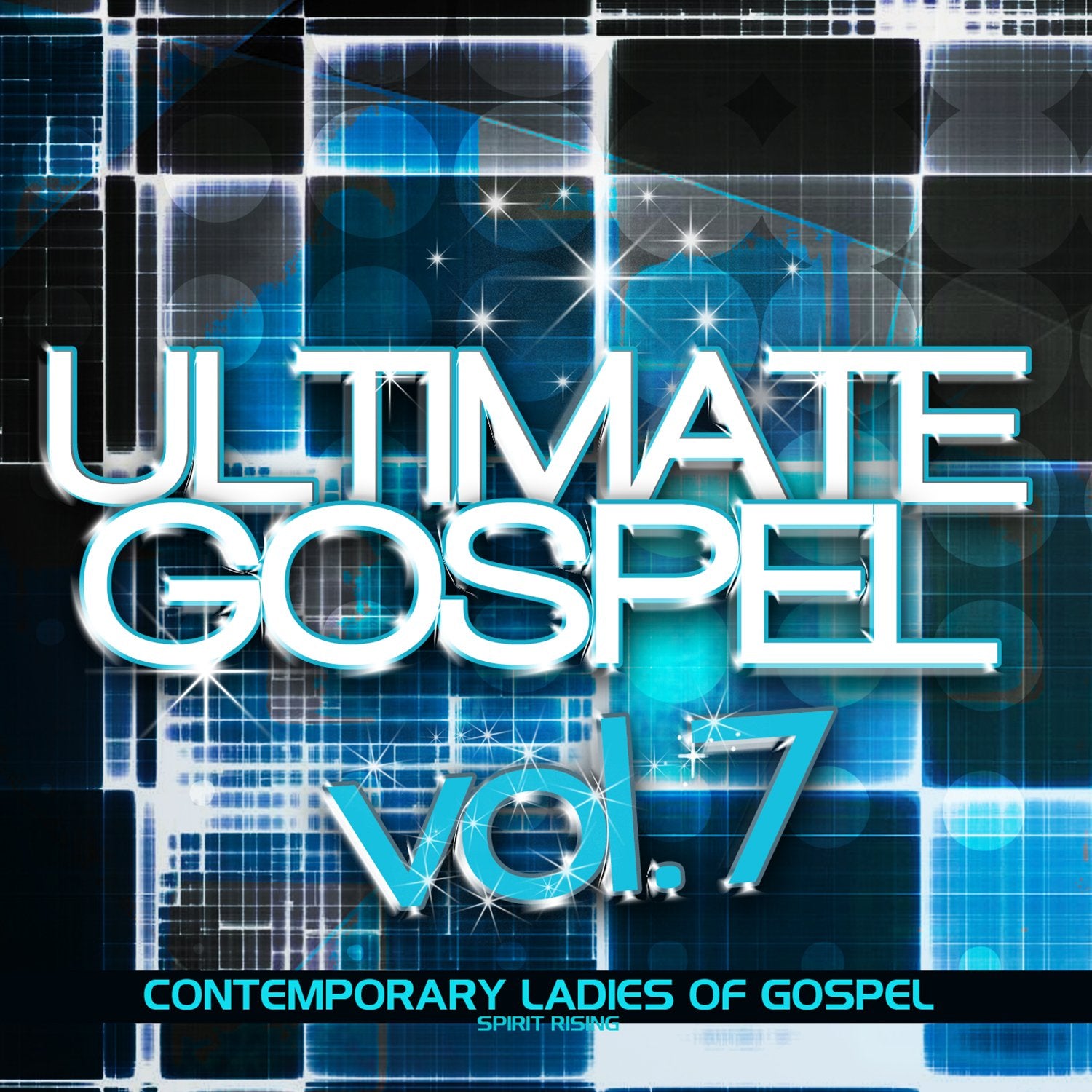 Ultimate Gospel 7: Contemporary Ladies of Gospel