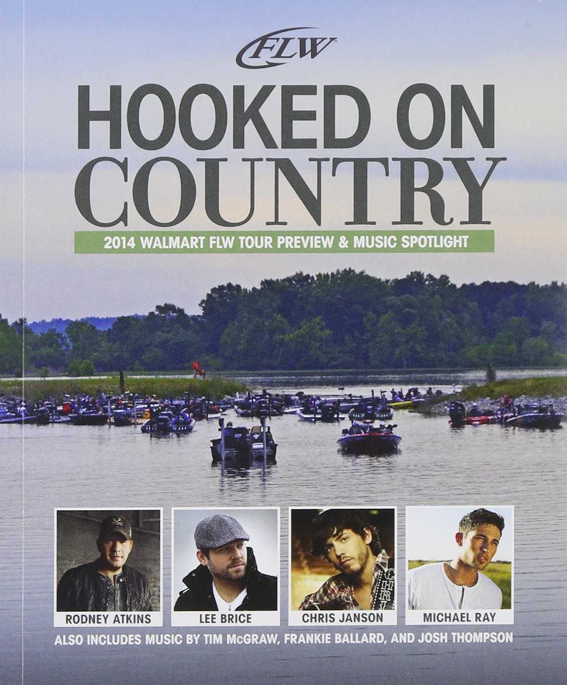 Hooked on Country & Fishing 2014 FLW Tour Preview & Music Spotlight