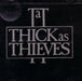 Thick As Thieves