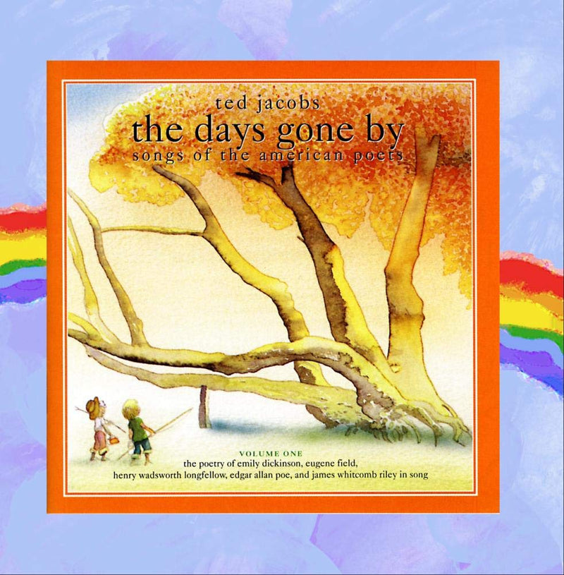 The Days Gone By: Songs of the American Poets, Vol. 1
