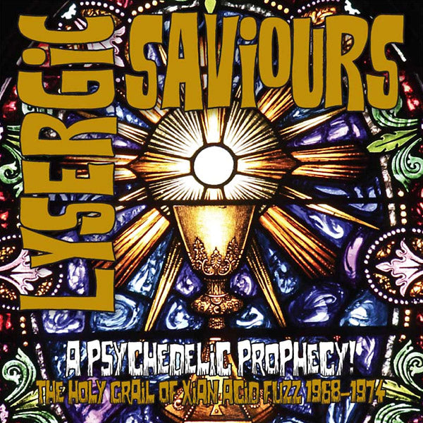 Lysergic Saviours: A Psychedelic Prophecy!