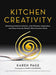 Kitchen Creativity
