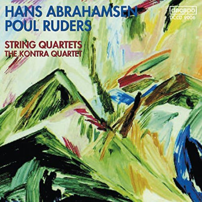Hans Abrahamsen/Poul Ruders: String Quartets