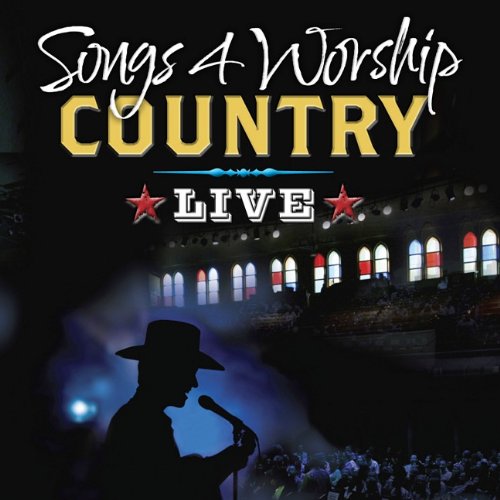Songs 4 Worship Country: Live at the Ryman