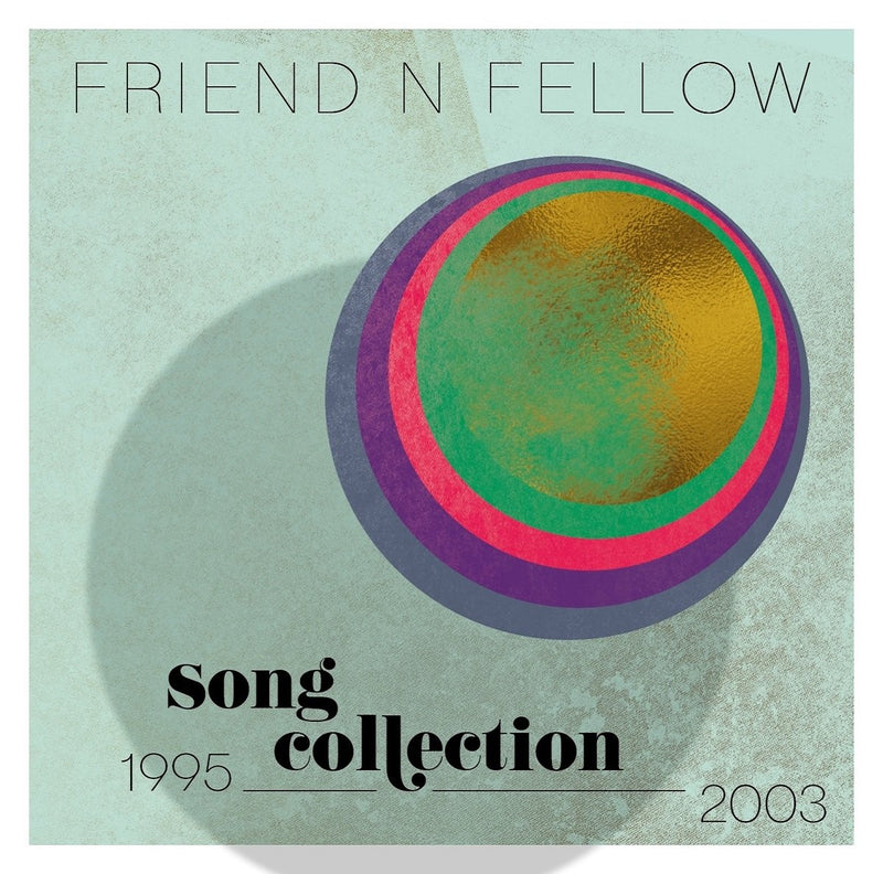 Friend 'N Fellow - Song Collection 1995-2003