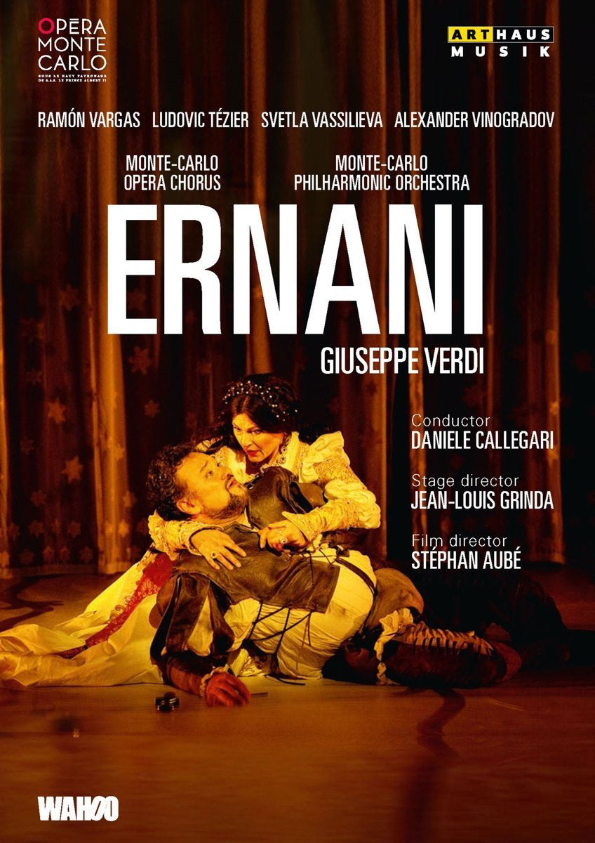 Verdi: Ernani (Opéra Monte-Carlo, 2014